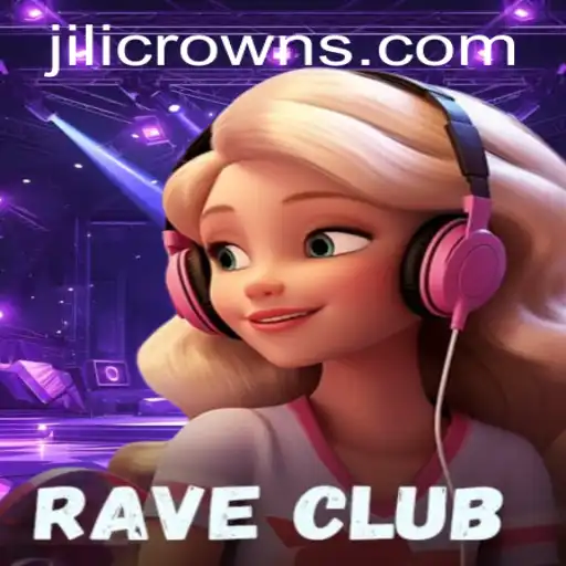 RaveClub: Enter the World of JILICROWN