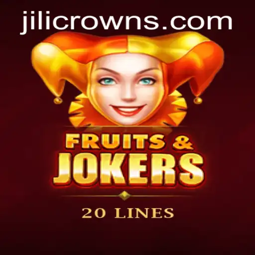 Exploring FruitsAndJokers20: A Fresh Twist on Classic Gaming with JILICROWN