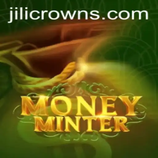 Exploring MoneyMinter: A Deep Dive Into the Exciting World of JILICROWN